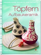 Susann Babion - Töpfern - Aufbaukeramik