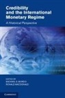 Michael D Bordo, Michael D. (Rutgers University Bordo, Michael D. Macdonald Bordo, Michael Macdonald Bordo, BORDO MICHAEL D MACDONALD RONALD, Michael D. Bordo... - Credibility and the International Monetary Regime