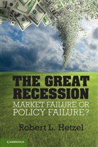 Robert L Hetzel, Robert L. Hetzel - The Great Recession