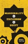 Habib Ayeb, Ray Buch, Bush, Ray Bush, Habib Ayeb, Ray Bush - Marginality and Exclusion in Egypt