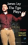 James Ley, James (Author) Ley - The Ego Plays