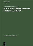Heinz U. Lemke, Klaus D. Tönnies, Herman Krallmann, Hermann Krallmann - Drei-D-Computergrafische Darstellungen