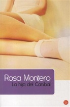Rosa Montero - La Hija Del Canibal