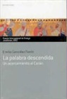 Emilio González Ferrín - La palabra descendida : un acercamiento al Corán