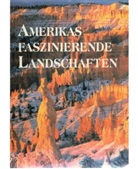 Amerikas faszinierende Landschaften