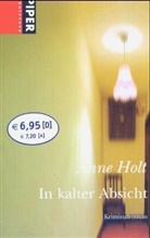 Anne Holt - In kalter Absicht