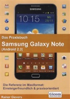 Rainer Gievers - Das Praxisbuch Samsung Galaxy Note (Android 2.3)