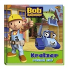 Claudia Weber - Bob der Baumeister, Geschichtenbuch - Bd.3: Bob der Baumeister - Kratzer räumt auf