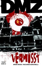 Riccardo Burchielli, Brian Wood, Riccardo Burchielli - DMZ - Bd.10: Vermisst