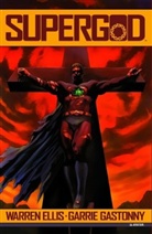 Warre Ellis, Warren Ellis, Garri Gastonny, Garrie Gastonny, Felipe u Massafera, Garrie Gastonny... - Supergod