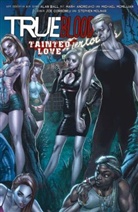 Mar Andreyko, Marc Andreyko, Alan Ball, Allan Ball, Joe Corroney, Michael G. McMillan... - TrueBlood - Tainted Love