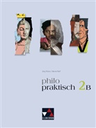 Christ Bohschke, Christa Bohschke, Klau Draken, Klaus Draken, Helmut u a Engels, Jör Peters... - Philo-praktisch, Ausgabe Nordrhein-Westfalen - 2B: philopraktisch 2 B