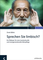 Erwin Böhm - Sprechen Sie limbisch?