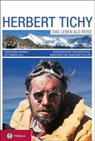 Denis Bertholet, Herwig Frisch, Ulrich Wörz, Verei Menschenwege - Götterberge, Verein Menschenwege - Götterberge, Verein Menschenwege - Götterberge - Herbert Tichy. Das Leben als Reise