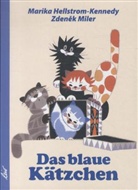 Hellstrom-Kenned, Marika Hellstrom-Kennedy, Miler, Zdenek Miler, Zdenek Miler - Das blaue Kätzchen