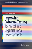Tim A Majchrzak, Tim A. Majchrzak - Improving Software Testing