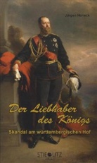 Jürgen Honeck - Der Liebhaber des Königs