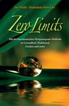 HEW LEN, Ihaleakala Hew Len, Ihaleakala H. Len, Ihaleakala Hew Len, Carsten Roth, Vital... - Zero Limits