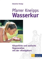 Sebastian Kneipp - Pfarrer Kneipps Wasserkur