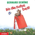 Gerhard SchÃ¶ne, Gerhard Schöne - Bis die Katze bellt, 1 CD-Audio (Hörbuch)