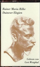 Rainer M. Rilke, Rainer Maria Rilke - Duineser Elegien, 1 Cassette