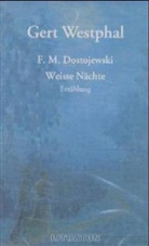 Fjodor M. Dostojewskij - Weiße Nächte, 2 Cassetten