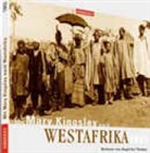 Mary Kingsley - Mit Mary Kingsley nach Westafrika, 1894, 1 Audio-CD (Audiolibro)