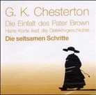 Gilbert K. Chesterton - Die Einfalt des Pater Brown, Audio-CDs: Die seltsamen Schritte, 1 Audio-CD (Audio book)
