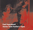 Paul Feyerabend, Paul K. Feyerabend, Grazia Borrini-Feyerabend, Klaus Sander - Stories from Paolino's Tapes, 1 Audio-CD (Audiolibro)