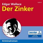 Edgar Wallace, Wolfgang Buschner - Der Zinker, 4 Audio-CDs (Audiolibro)