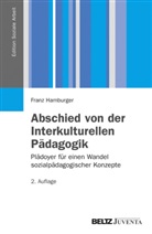 Hamburger, Franz Hamburger - Abschied von der Interkulturellen Pädagogik