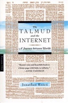 Jonathan Rosen - The Talmud and the Internet