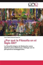 Juan Pablo Emanuel Esperón - ¿Por qué la Filosofía en el Siglo XXI?