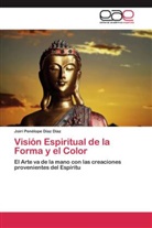 Joirí Penélope Díaz Díaz - Visión Espiritual de la Forma y el Color