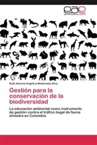 Ruth Adriana Angélica Maldonado Silva - Gestión para la conservación de la biodiversidad