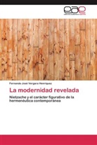 Fernando José Vergara Henríquez - La modernidad revelada
