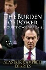 Alastair Campbell, CAMPBELL ALASTAIR, Alastair Campbell, Bill Hagerty - The Burden of Power: Countdown to Iraq
