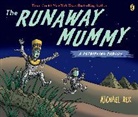 Michael Rex, Rex Michael - Runaway Mummy: a Petrifying Parody
