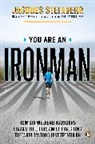 Jacques Steinberg - You Are an Ironman