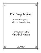Mushirul Hasan, Mushirul Hasan - Writing India