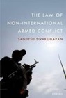 Sandesh Sivakumaran, Sivakumaran Sandesh - The Law of Non-international Armed Conflict