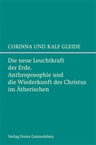 Corinn Gleide, Corinna Gleide, Corinna und Ralf Gleide, Ralf Gleide - Die neue Leuchtkraft der Erde