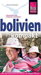 Katharina Nickoleit - Reise Know-How Bolivien kompakt