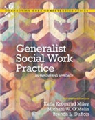 Brenda L. DuBois, Karla Krogsrud Miley, Michael W. O'Melia - Generalist Social Work Practice: An Empowering Approach