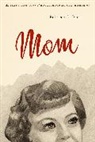 Rebecca Jo Plant, PLANT REBECCA JO - Mom