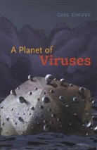 Carl Zimmer, Zimmer Carl - A Planet of Viruses