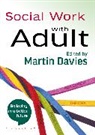 Martin Davies, Martin Brett Davies, Davies Martin Brett, Glyn Ed. Davies, Martin Davies, Martin Brett Davies - Social Work with Adults