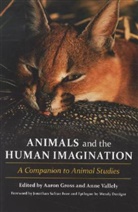 Gross, Aaron Gross, Aaron (Assistant Professor Gross, Aaron Simon Vallely Gross, Aaron Vallely Gross, Aaron Gross... - Animals and the Human Imagination