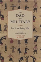 Liu An, Meyer, Andrew Seth Meyer, Andrew Seth Meyer - The Dao of the Military