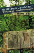 Hirsch, Marianne Hirsch, Hirsch Marianne - The Generation of Postmemory